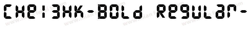 CHei3HK-Bold Regular字体转换